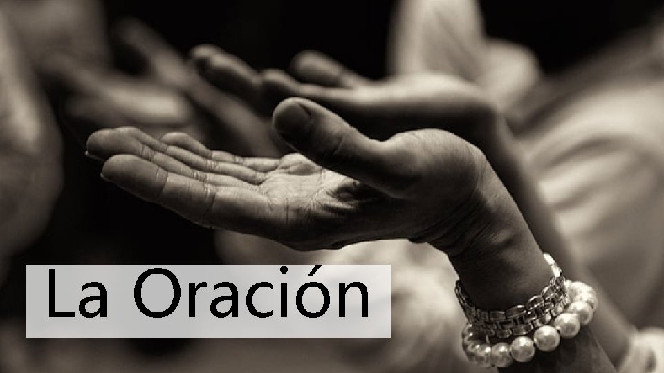 La Oración La Oración
