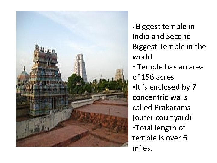  • Biggest temple in India and Second Biggest Temple in the world •