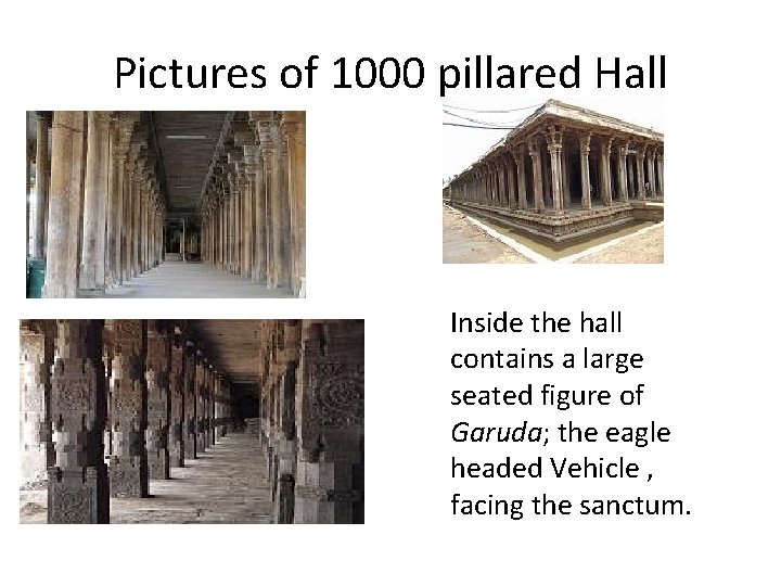 Pictures of 1000 pillared Hall Inside the hall contains a large seated figure of