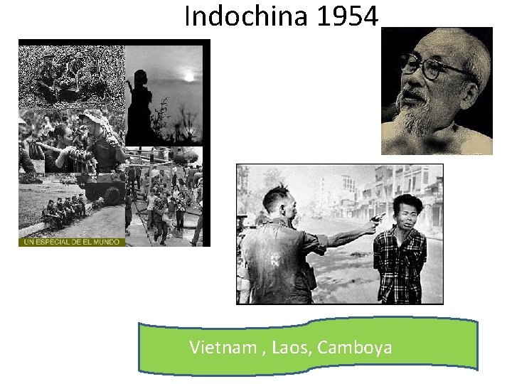Indochina 1954 Vietnam , Laos, Camboya 