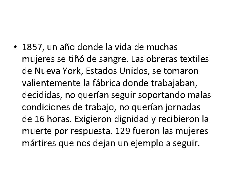  • 1857, un año donde la vida de muchas mujeres se tiñó de