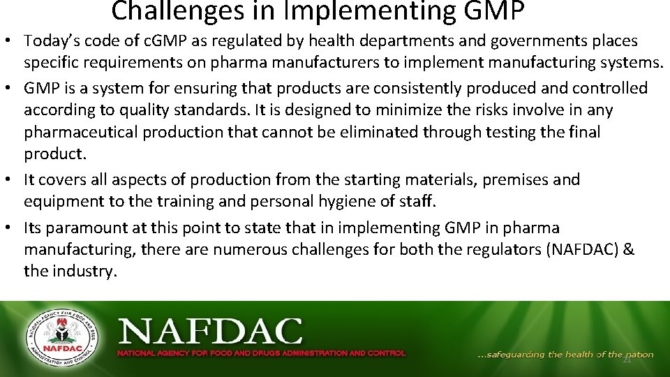 Challenges in Implementing GMP • Today’s code of c. GMP as regulated by health Challenges in Implementing GMP • Today’s code of c. GMP as regulated by health