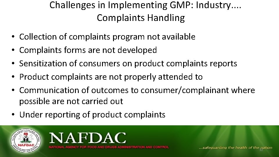Challenges in Implementing GMP: Industry. . Complaints Handling Collection of complaints program not Challenges in Implementing GMP: Industry. . Complaints Handling Collection of complaints program not