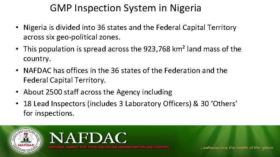 GMP Inspection System in Nigeria • Nigeria is divided into 36 states and the GMP Inspection System in Nigeria • Nigeria is divided into 36 states and the