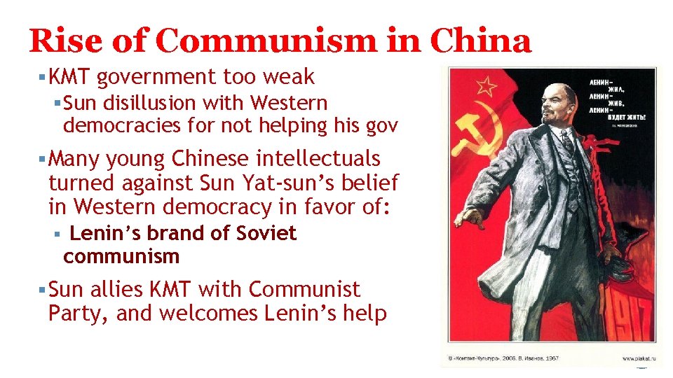 Rise of Communism in China § KMT government too weak § Sun disillusion with Rise of Communism in China § KMT government too weak § Sun disillusion with