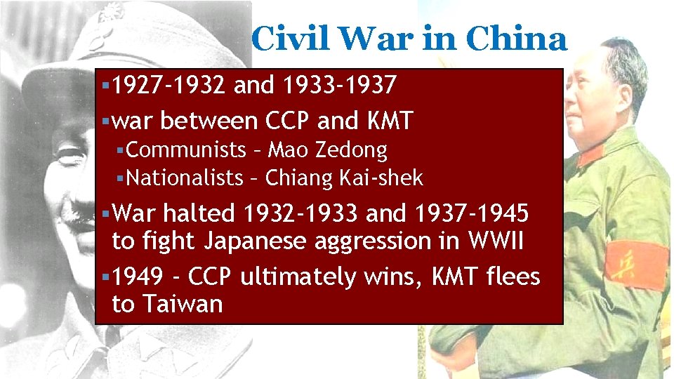 Civil War in China § 1927 -1932 and 1933 -1937 §war between CCP and Civil War in China § 1927 -1932 and 1933 -1937 §war between CCP and