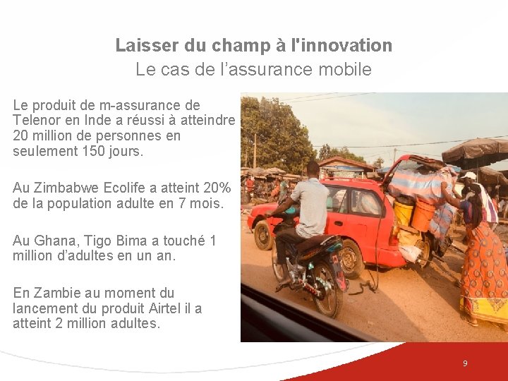 Laisser du champ à l'innovation Le cas de l’assurance mobile Le produit de m-assurance