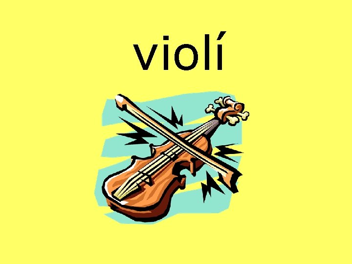 violí 