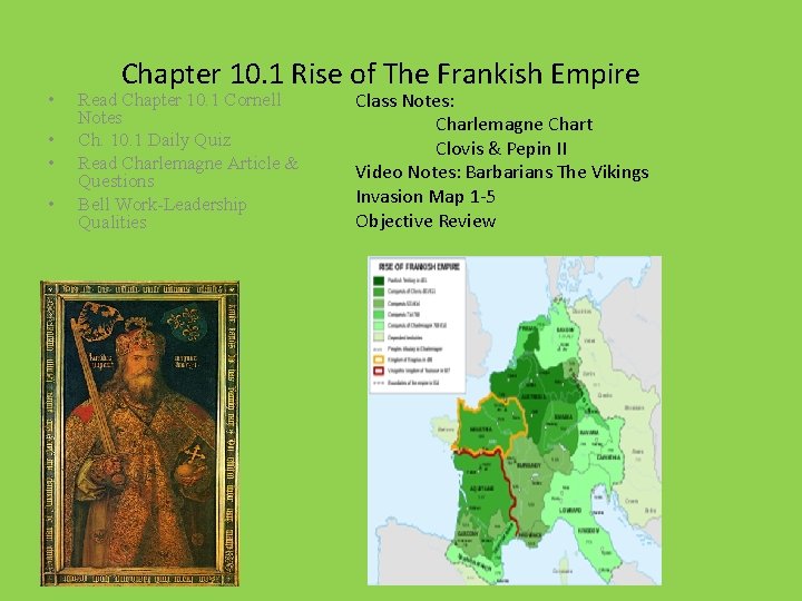  • • Chapter 10. 1 Rise of The Frankish Empire Read Chapter 10.