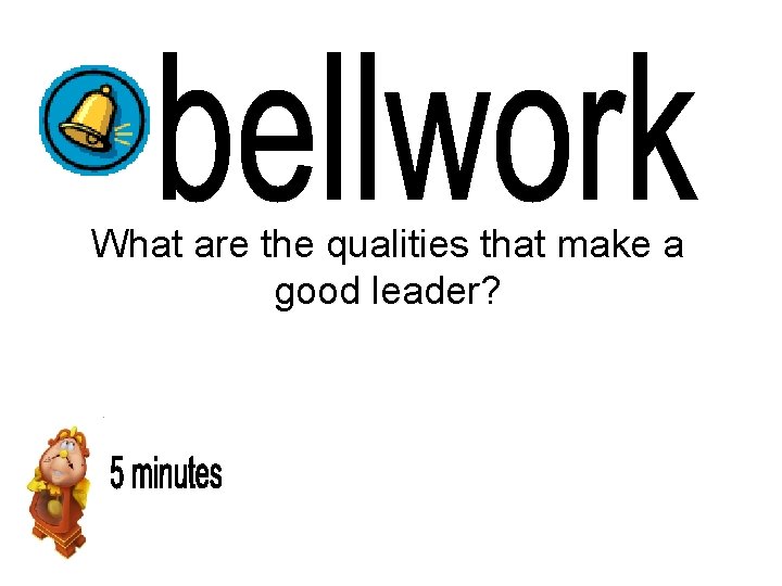 What are the qualities that make a good leader? 