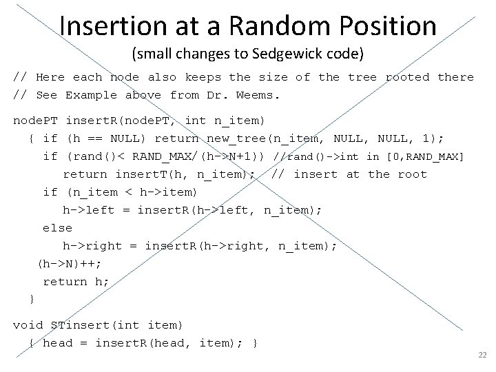 Insertion at a Random Position (small changes to Sedgewick code) // Here each node