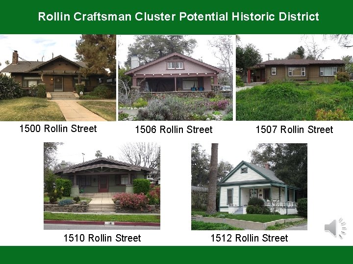 Rollin Craftsman Cluster Potential Historic District 1500 Rollin Street 1506 Rollin Street 1510 Rollin