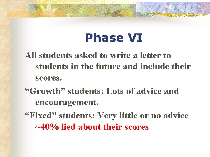 Phase VI All students asked to write a letter to students in the future