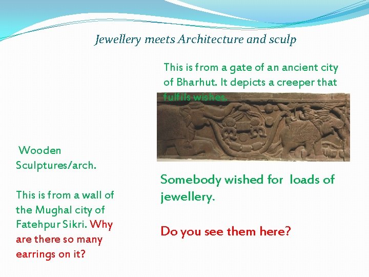 Jewellery meets Architecture and sculp This is from a gate of an ancient city