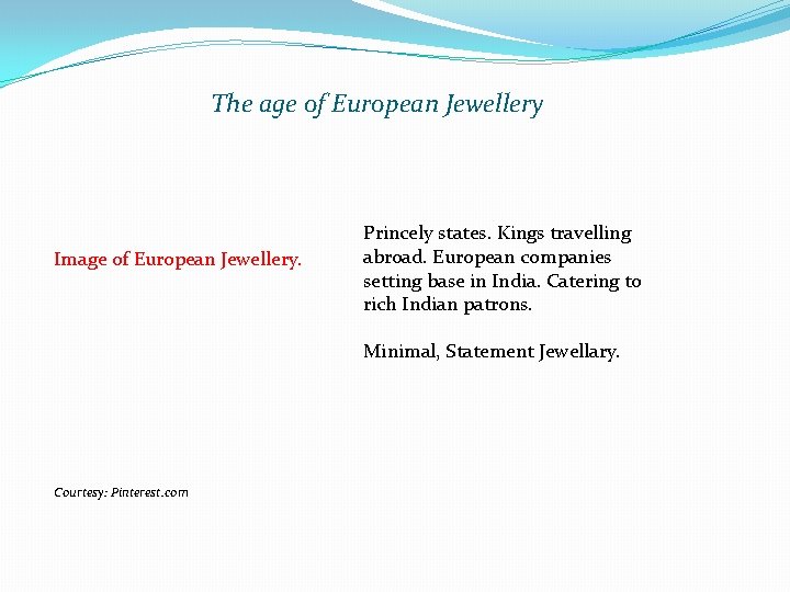 The age of European Jewellery Image of European Jewellery. Princely states. Kings travelling abroad.