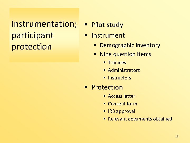 Instrumentation; participant protection § Pilot study § Instrument § Demographic inventory § Nine question
