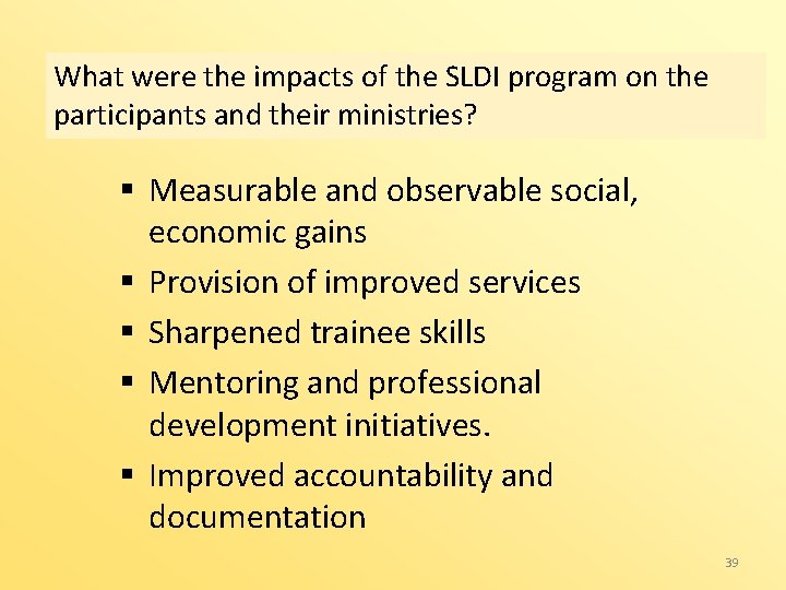 What were the impacts of the SLDI program on the participants and their ministries?
