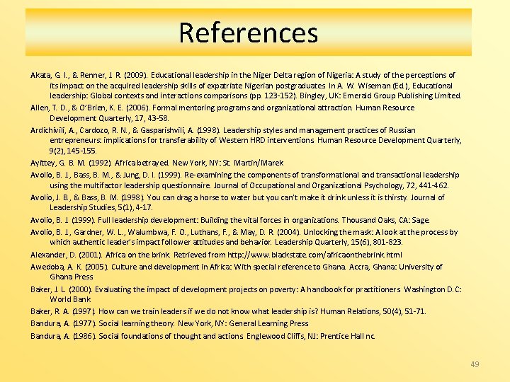 References Akata, G. I. , & Renner, J. R. (2009). Educational leadership in the