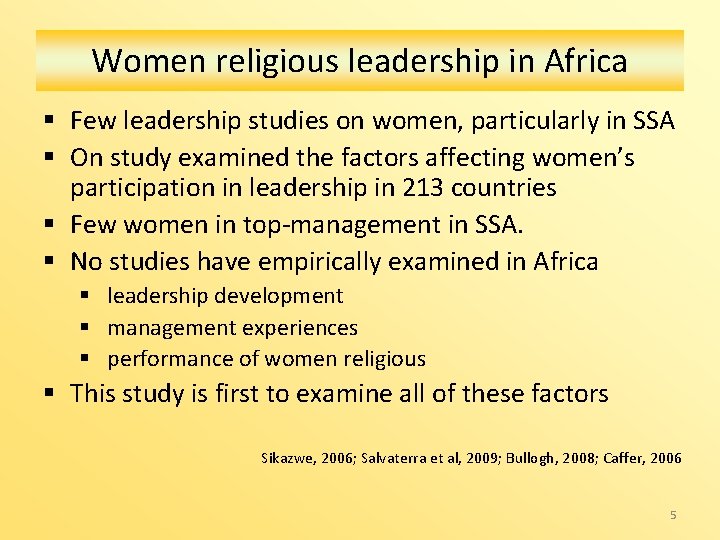 Women religious leadership in Africa § Few leadership studies on women, particularly in SSA