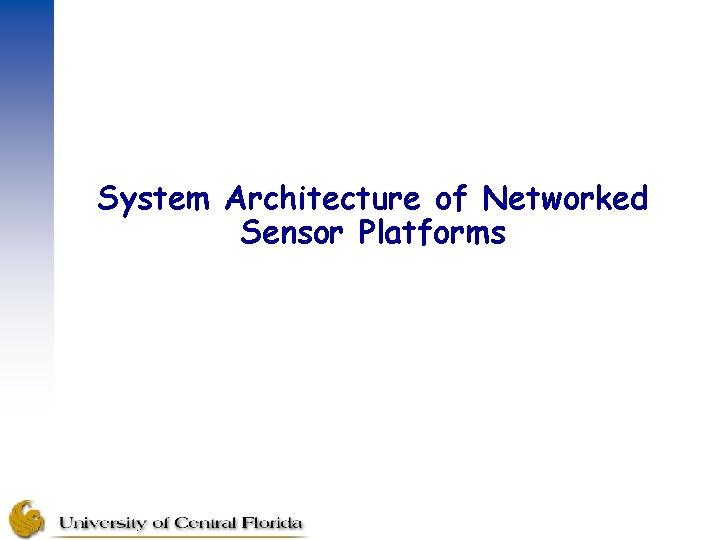 System Architecture of Networked Sensor Platforms 