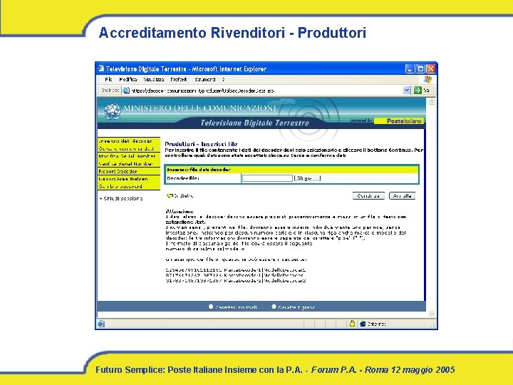 Accreditamento Rivenditori - Produttori Futuro Semplice: Poste Italiane Insieme con la P. A. -