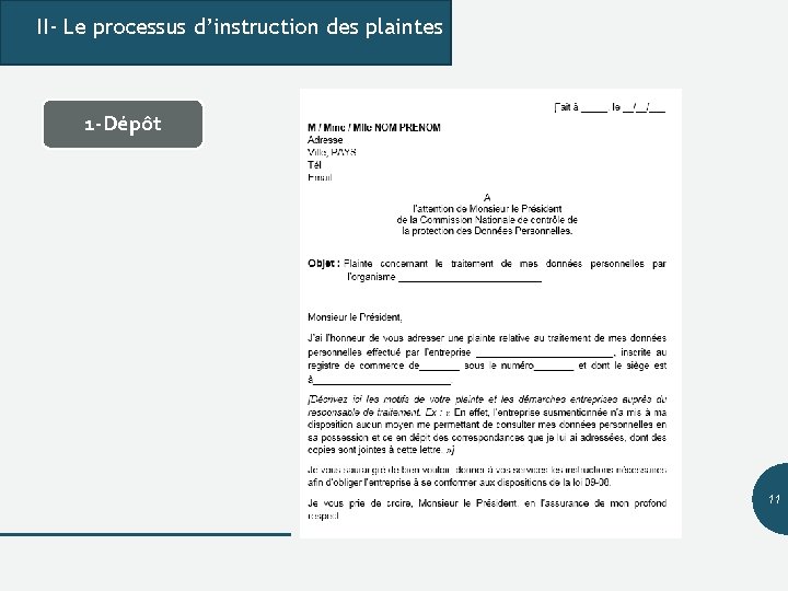 II- Le processus d’instruction des plaintes 1 -Dépôt 11 