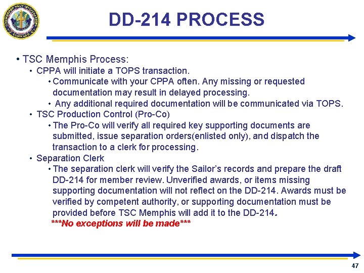 DD-214 PROCESS • TSC Memphis Process: • CPPA will initiate a TOPS transaction. •