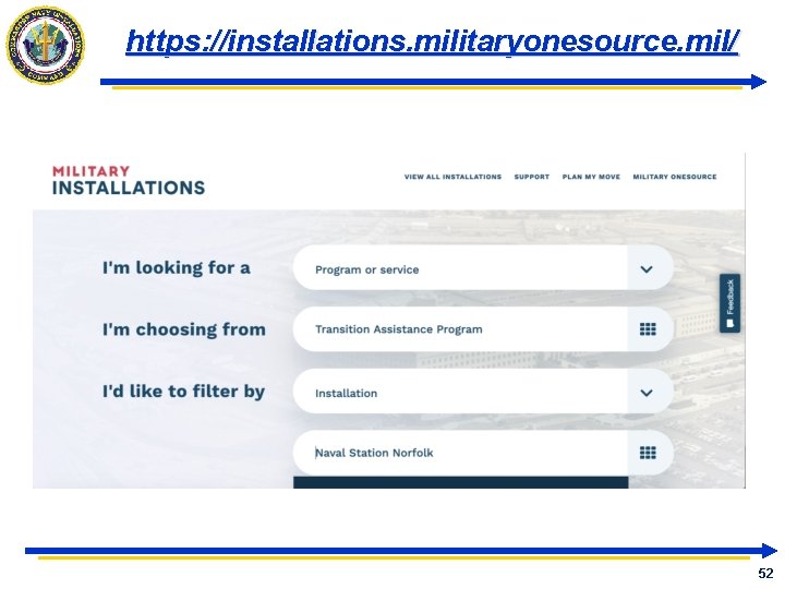 https: //installations. militaryonesource. mil/ 52 