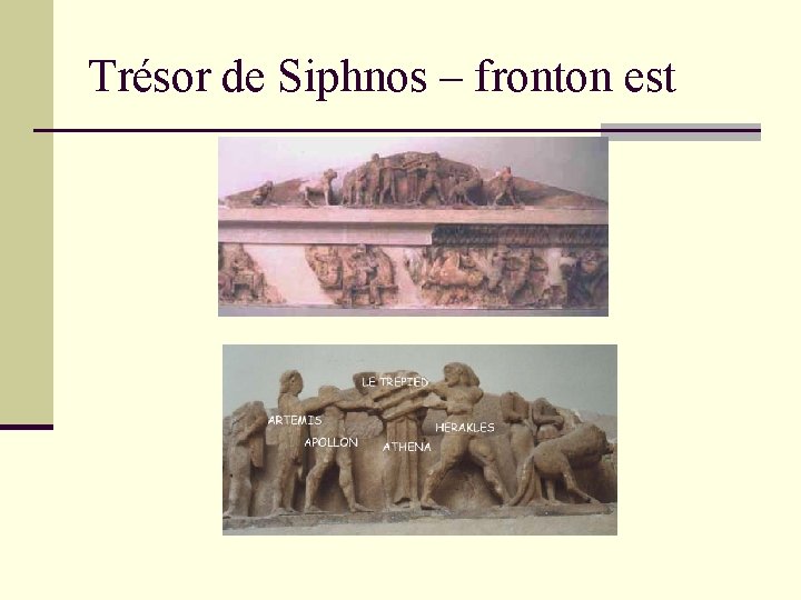 Trésor de Siphnos – fronton est 