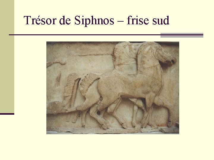 Trésor de Siphnos – frise sud 