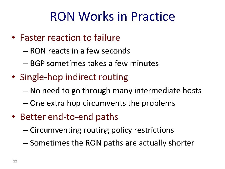 RON Works in Practice • Faster reaction to failure – RON reacts in a