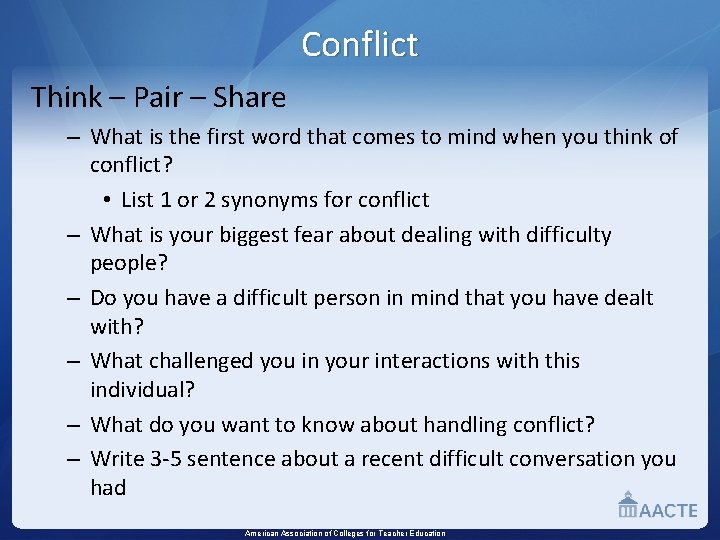 Conflict Think – Pair – Share – What is the first word that comes