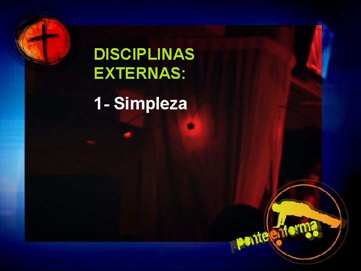 DISCIPLINAS EXTERNAS: 1 - Simpleza 