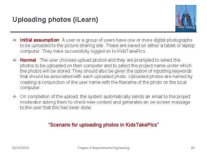 Uploading photos (i. Learn) ² Initial assumption: A user or a group of users