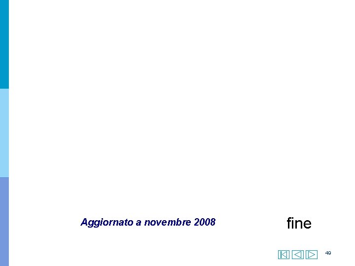 Aggiornato a novembre 2008 fine 49 