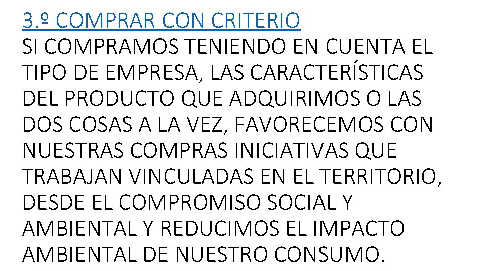 3. º COMPRAR CON CRITERIO SI COMPRAMOS TENIENDO EN CUENTA EL TIPO DE EMPRESA,