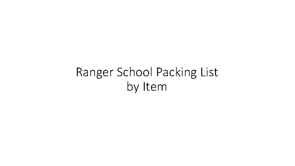 Ranger School Packing List by Item 