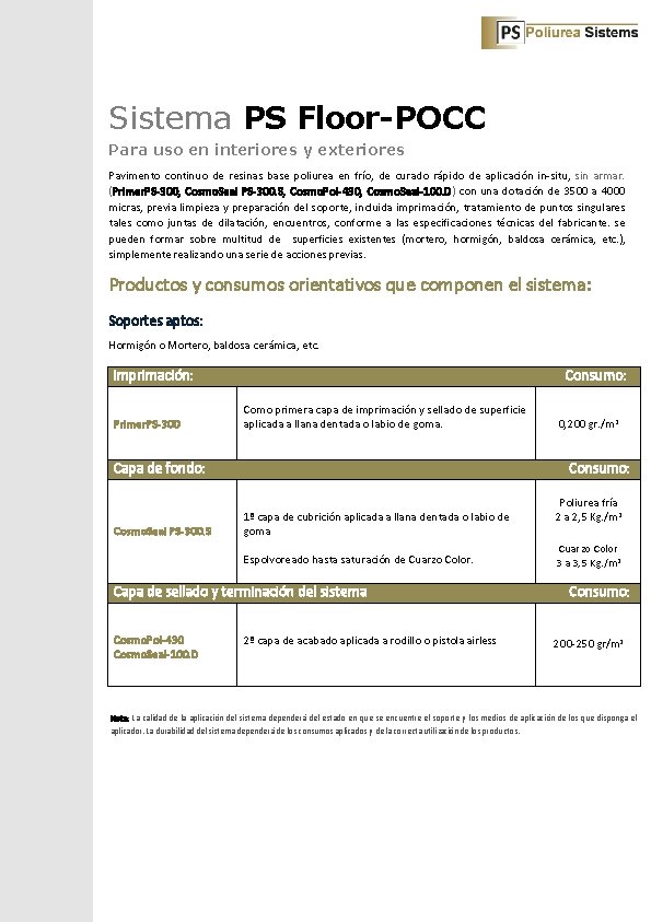 Sistema PS Floor-POCC Para uso en interiores y exteriores Pavimento continuo de resinas base