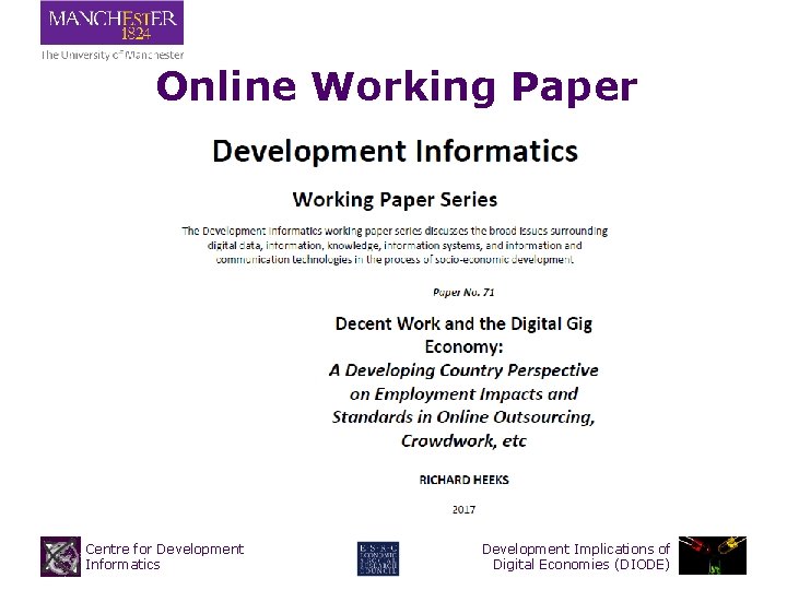 Online Working Paper Centre for Development Informatics Development Implications of Digital Economies (DIODE) 