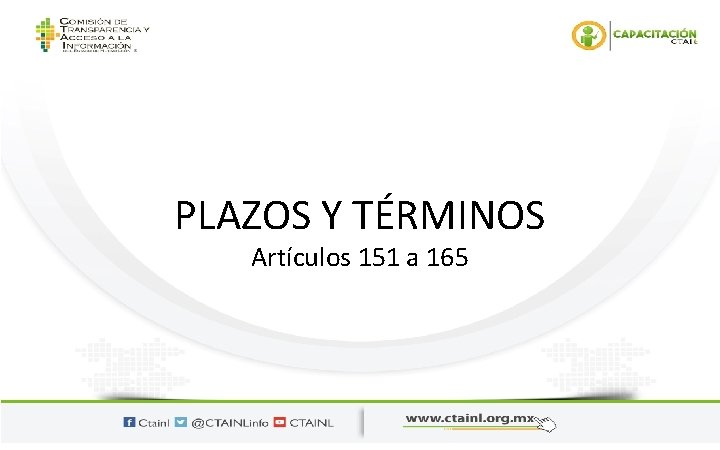 PLAZOS Y TÉRMINOS Artículos 151 a 165 