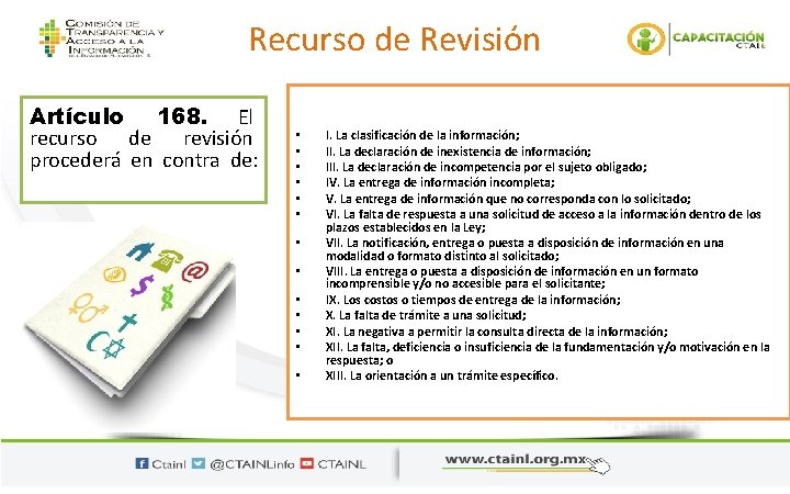 Recurso de Revisión Artículo 168. El recurso de revisión procederá en contra de: •