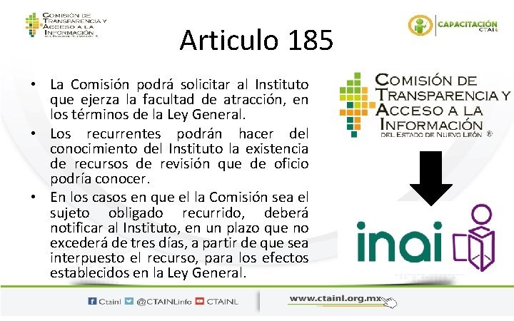 Articulo 185 • La Comisión podrá solicitar al Instituto que ejerza la facultad de