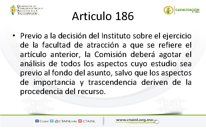 Articulo 186 • Previo a la decisión del Instituto sobre el ejercicio de la