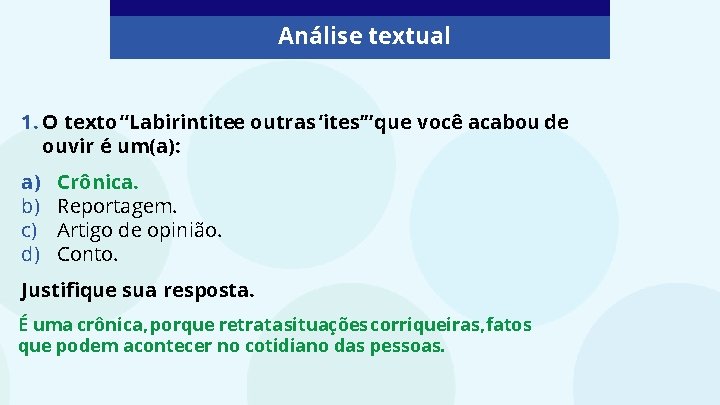 Análise textual 1. O texto “Labirintitee outras ‘ites’” que você acabou de ouvir é
