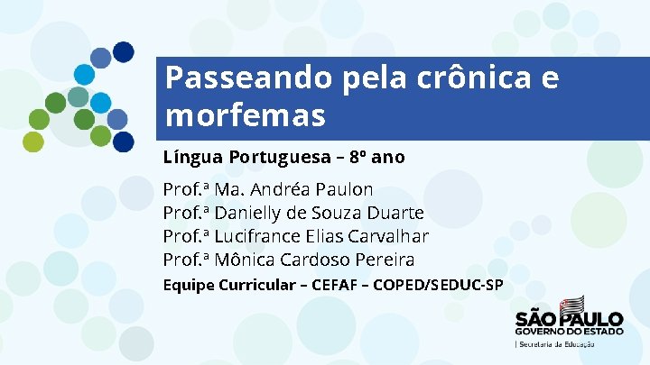 LOGO TV 1 LOGO TV 2 Passeando pela crônica e morfemas Língua Portuguesa –