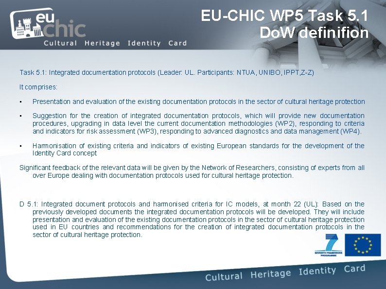 EU-CHIC WP 5 Task 5. 1 Do. W definifion Task 5. 1: Integrated documentation