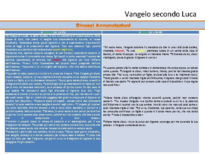 Vangelo secondo Luca A Zaccaria (Lc 1, 5 -25) tempo di Erode, re della