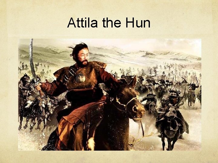 Attila the Hun 