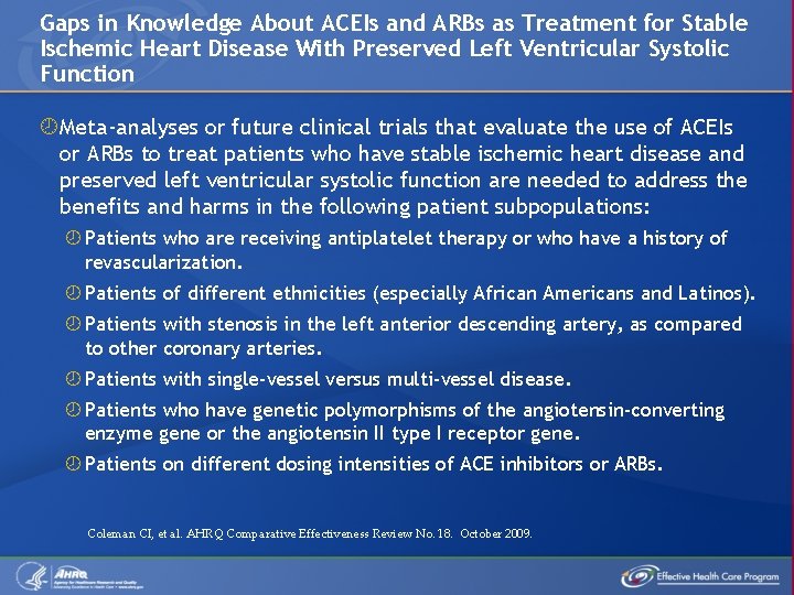 Gaps in Knowledge About ACEIs and ARBs as Treatment for Stable Ischemic Heart Disease