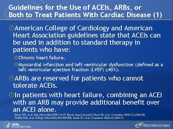 Guidelines for the Use of ACEIs, ARBs, or Both to Treat Patients With Cardiac